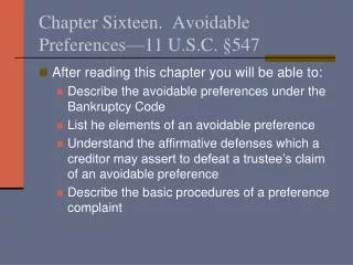 Chapter Sixteen. Avoidable Preferences—11 U.S.C. § 547