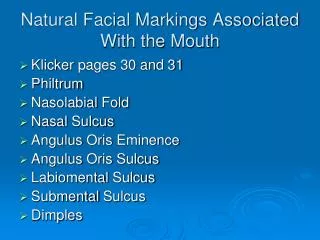 Natural Facial Markings Associated With the Mouth