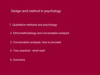 Design and method in psychology