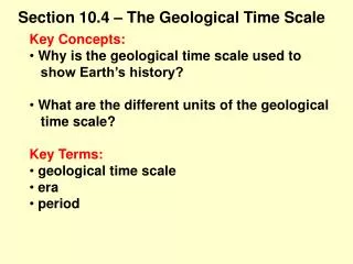 Key Concepts: Why is the geological time scale used to show Earth’s history?