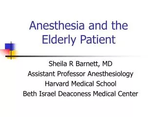 Anesthesia and the Elderly Patient