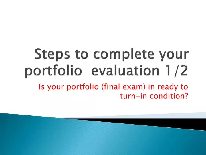 steps to complete your portfolio evaluation 1 2