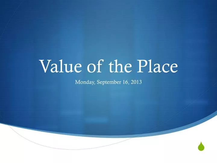 value of the place