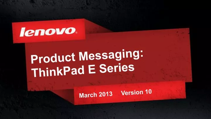 product messaging thinkpad e series