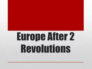Europe After 2 Revolutions
