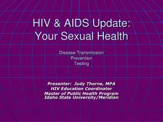 HIV &amp; AIDS Update: Your Sexual Health Disease Transmission Prevention Testing