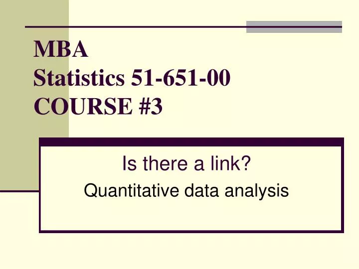 mba statistics 51 651 00 course 3