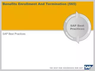 Benefits Enrollment And Termination (565)