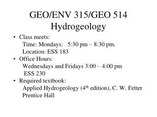GEO/ENV 315/GEO 514 Hydrogeology
