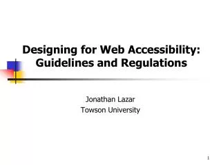 Designing for Web Accessibility: Guidelines and Regulations