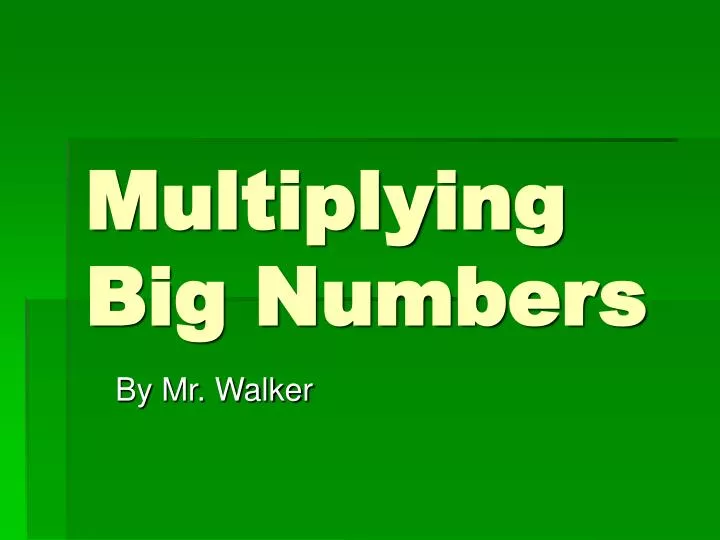 multiplying big numbers
