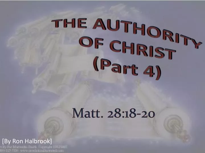 the authority of christ part 4