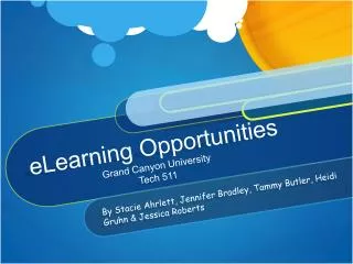 eLearning Opportunities Grand Canyon University Tech 511