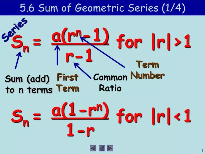 5 6 sum of geometric series 1 4