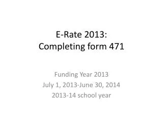 E-Rate 2013: Completing form 471
