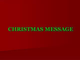CHRISTMAS MESSAGE