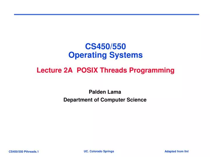cs450 550 operating systems lecture 2a posix threads programming