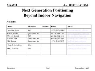 Next Generation Positioning Beyond Indoor Navigation