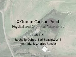 X Group: Carlson Pond Physical and Chemical Parameters