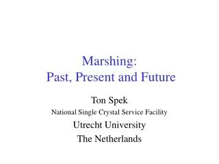 Marshing: Past, Present and Future