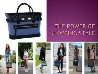The Power of Shopping Style