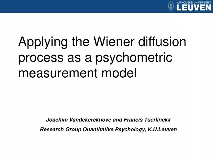 applying the wiener diffusion process as a psychometric measurement model