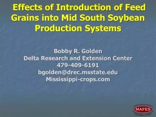 Effects of Introduction of Feed Grains into Mid South Soybean Production Systems