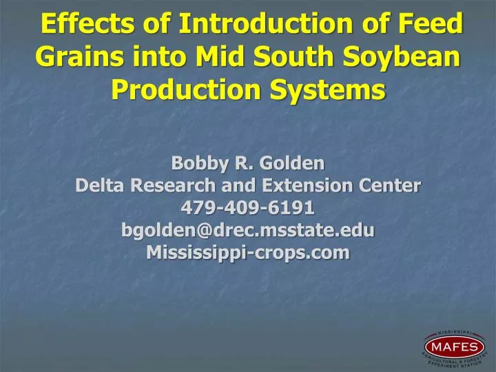 effects of introduction of feed grains into mid south soybean production systems