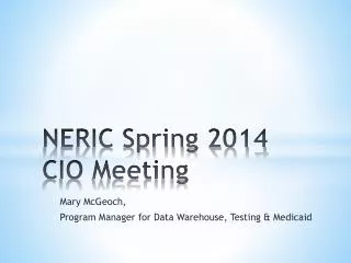 NERIC Spring 2014 CIO Meeting