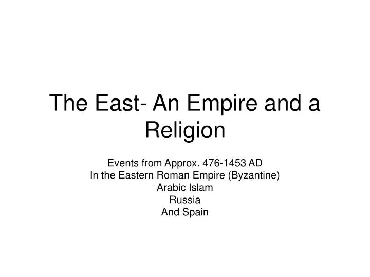 the east an empire and a religion