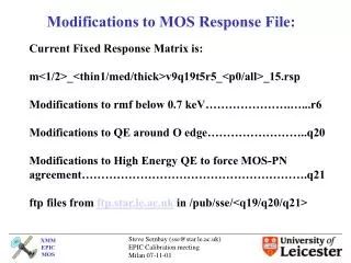 Modifications to MOS Response File: