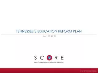 TENNESSEE’S EDUCATION REFORM PLAN