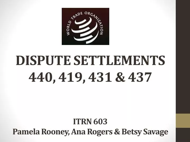 dispute settlements 440 419 431 437 itrn 603 pamela rooney ana rogers betsy savage