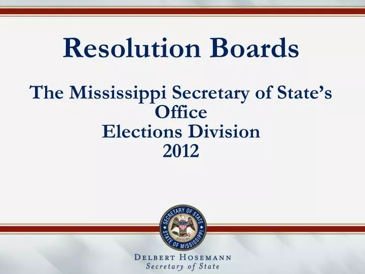 resolution boards the mississippi secretary of state s office elections division 2012