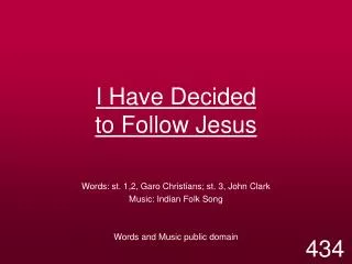 I Have Decided to Follow Jesus