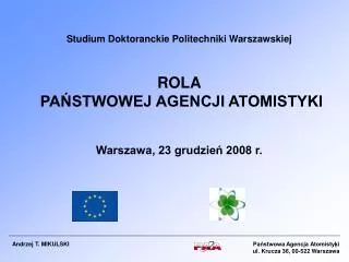 Państwowa Agencja Atomistyki ul. Krucza 36, 00-522 Warszawa