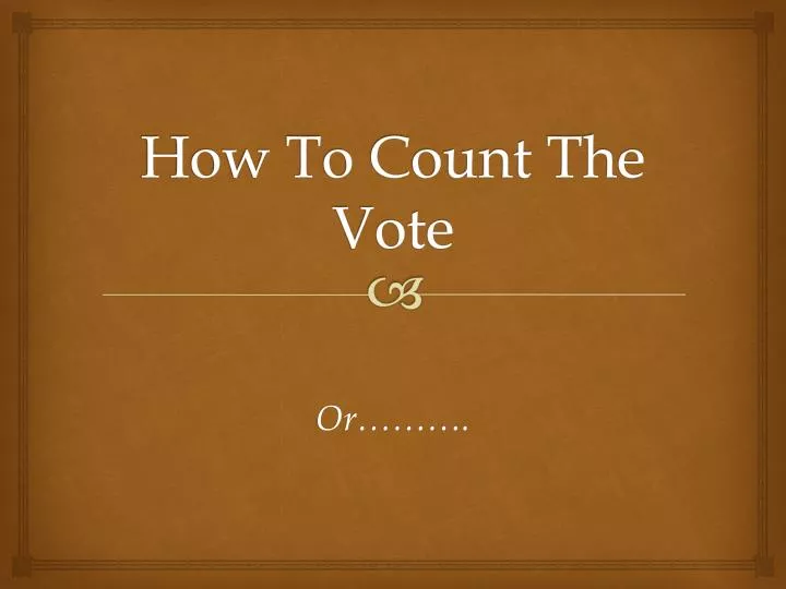 how to count the vote