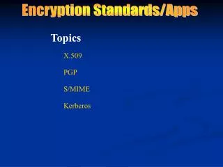 Encryption Standards/Apps