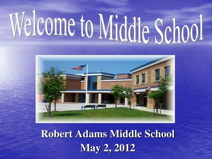 robert adams middle school may 2 2012