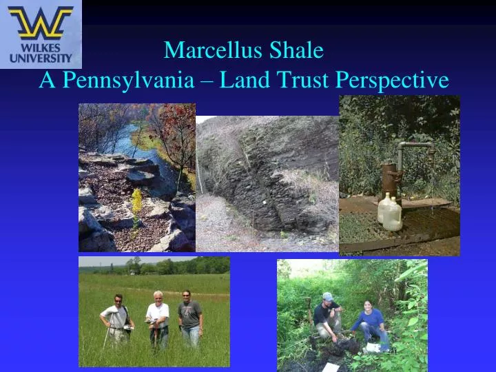 marcellus shale a pennsylvania land trust perspective