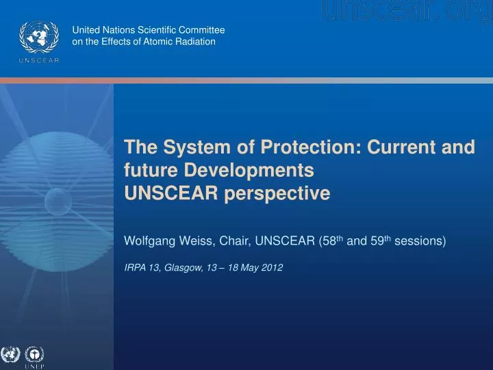 the system of protection current and future developments unscear perspective