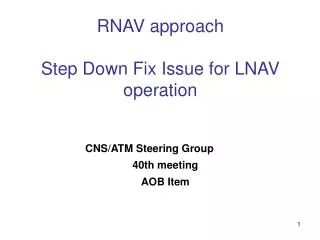 RNAV approach Step Down Fix Issue for LNAV operation