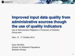 Improved input data quality from administrative sources though the use of quality indicators
