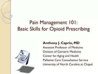 Pain Management 101: Basic Skills for Opioid Prescribing