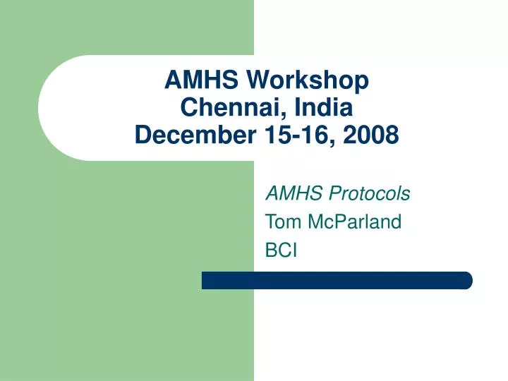 amhs workshop chennai india december 15 16 2008