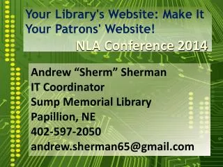 Your Library's Website: Make It Your Patrons' Website!