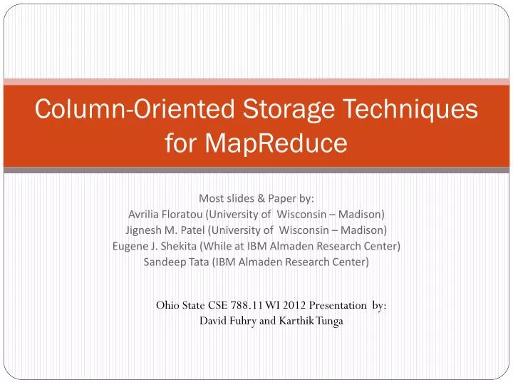 column oriented storage techniques for mapreduce
