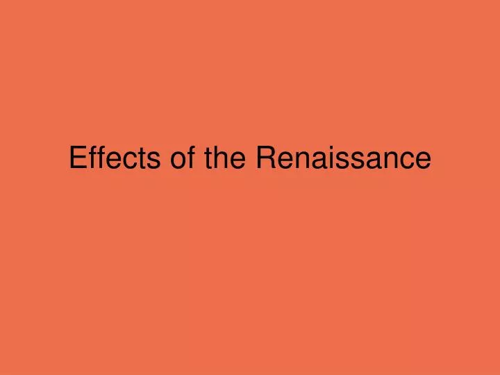 effects of the renaissance