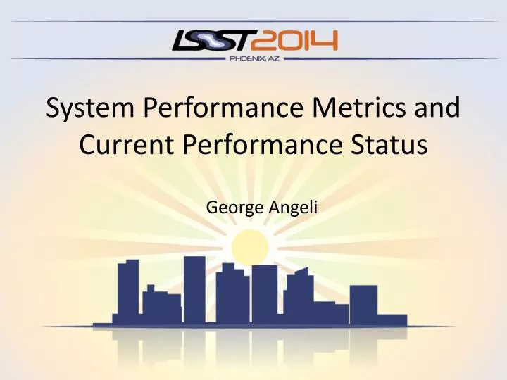 system performance metrics and current performance status