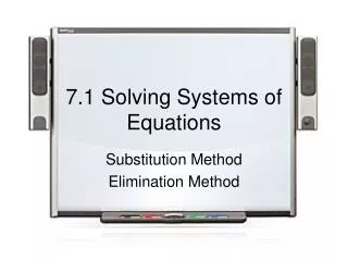 7.1 Solving Systems of Equations
